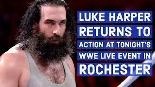 Luke Harper Returns To Action At Tonight's WWE Live Event In Rochester