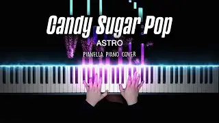 ASTRO - Candy Sugar Pop | Piano Cover by Pianella Piano