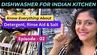 Dishwasher Detergent, Rinse Aid & Salt😎 Full Beginner Guide😇Ep-2 ☺️#dishwasher #indiankitchen #bosch