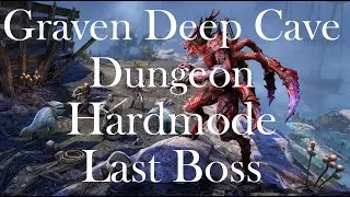 Graven Deep Cave Dungeon - HM last boss - Templar Healer &ndash; ESO