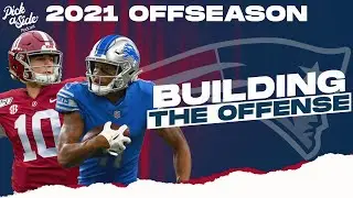 2021 New England Patriots Offseason Predictions | Building The Offense (Free Agency + Draft)