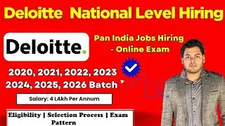 🔥Deloitte NLA Hiring Announced | Deloitte Off Campus Drive 2026, 2025, 2024 to 2020 Batch