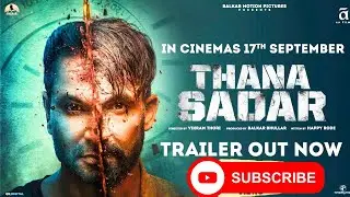 Thana Sadar | Trailer |Best Indian Movie| Kartar Cheema, Vikramjeet virk 2024