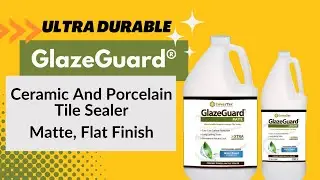Matte Porcelain Tile Sealer - GlazeGuard® Ceramic And Porcelain Tile Sealer Matte Finish - CoverTec