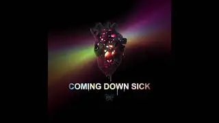 Coming Down Sick by Sabrina Signs