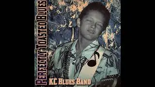 The Sky Is Crying - KC Blues Band - Perfectly Toasted Blues (2007)