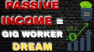Tired of Gig Work? Try This Passive Income Strategy