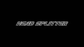 Head Splitter - This Is Not The End (Petrochem Demo)