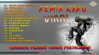 LAGU KARO - REMIX KARO VIRAL