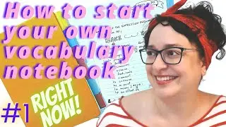 #1 - WHAT IS A VOCABULARY NOTEBOOK? - How to start your own vocabulary notebook - [SERIES]