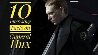 10 Interesting Facts on General Hux.