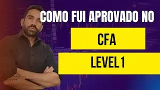 Como eu fiz para passar no CFA level I.