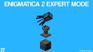Enigmatica 2 Expert EP27 - Ring of the Flying Squid!
