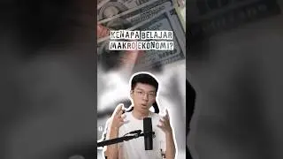 kenapa harus belajar ekonomi makro? di jawab langsung oleh @sulianto #sulitk #nagake11