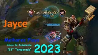 Jayce Melhores Jogadas - Jayce.exe (Best Plays Montage 03/2023)