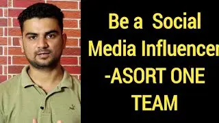 Be a Influencer on social media - Asort community । New Updates 2020
