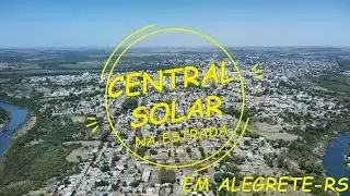 CENTRAL SOLAR NA ESTRADA EM ALEGRETE-RS