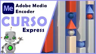 Adobe Media Encoder en 5 minutos | CURSO EXPRESS