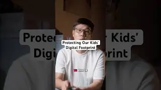 Protecting Our Kids' Digital Footprint #DigitalParenting #ChildPrivacy #ParentingChoices