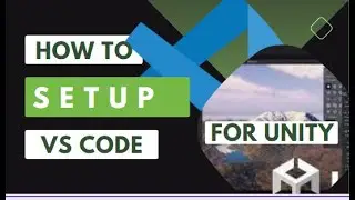 How to setup VS code for Unity Easily in 2023