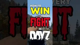 How To WIN Every DayZ FIGHT...