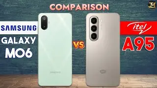 Itel A95 vs Samsung Galaxy M06 : Which Phone is Best❓😲