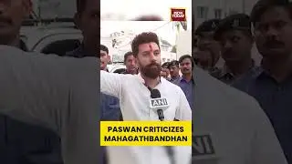 Chirag Paswan Criticizes Grand Alliance Leaders
