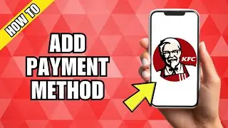 How To Add Payment Method To KFC