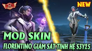 Hướng Dẫn Mod Skin Florentino Tinh Hệ C&oacute; N&uacute;t Bấm Full Hiệu Ứng M&ugrave;a 3 S25 Li&ecirc;n Qu&acirc;n Mobile
