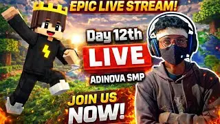 🔥 NOVA SMP Survival Series ||12 DAY IN LIVE 🔴 || ADIBLAZEX_GAMER 🚀 #minecraft #livestreaming