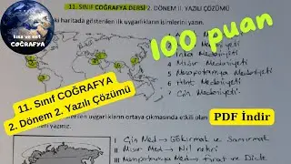 11. Sınıf Coğrafya 2. Dönem 2. Yazılı Sınavı Çözümü 100 almak için indir 2025 Senaryolara uygun