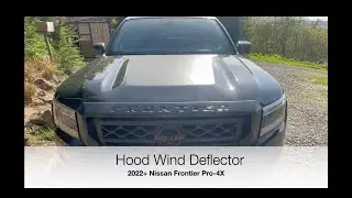 Frontier Hood Wind Deflector Install