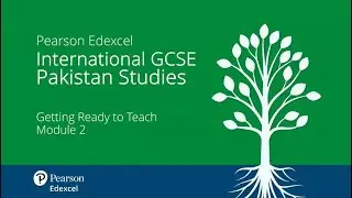 Getting Ready to Teach Pearson Edexcel International GCSE Pakistan Studies (Module 2)