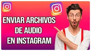 &iquest;C&oacute;mo Enviar Archivos De Audio En Instagram? (2025)