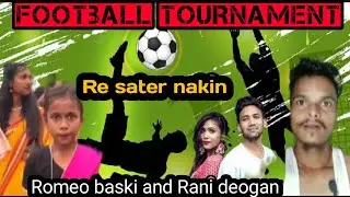 Romeo baski//Rani deogan//new santhali vlogs videos//#football_blogger satyam surendra #viralvideo