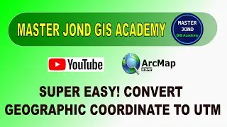 Effortlessly Convert Geographic Coordinates to UTM in ArcMap | Easy Step-by-Step Guide