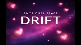 Emotional Space Drift | Cinematic Ambient Lo-Fi for Calm & Relaxation (60 Minutes)