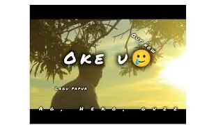 &bull; OKE U - Feat. AG & HEKO - 2025 APF music collab