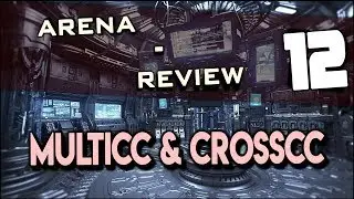 Arena Review | #12 | MultiCC & CrossCC