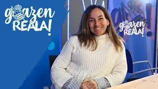 GOAZEN REALA! 2x41- ITZIAR GONZ&Aacute;LEZ: &laquo;EN EL REAL MADRID SENT&Iacute;A QUE ESTABA EN UNA C&Aacute;RCEL&raquo;