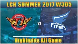 SKT vs AFS || Highlights All Game || LCK SUMMER 2017 || SK Telecom vs Afreeca Freecs