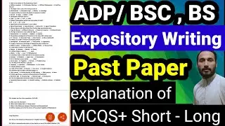 Expository Writing Past Papers | Important MCQs, Short & Long Questions for ADP/BS by Ishaq Abbasi
