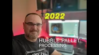 Обработка палитры Хаббла 2022: извлечение максимальной пользы из ваших данных (часть 1)