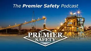 The Premier Safety Podcast - Evolution of Connected Work Safety Program