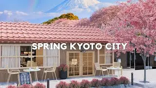 Spring in Kyoto city / Outdoor morning coffee shop ambience / Bossa nova jazz music for work, study