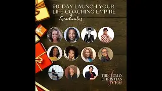 Celebration Launch Your Life Coaching Empire December 5 ,2020