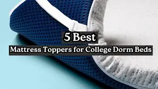 Best Mattress Toppers for College Dorm Beds 2025 | Top 5 Picks for Comfy Campus Sleep 🛌🎓