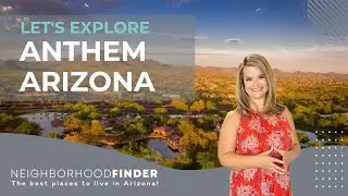Anthem: the best of both worlds. Small Town charm next door to the Big City!