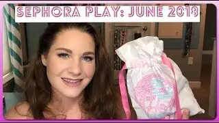 SEPHORA PLAY | June 2018