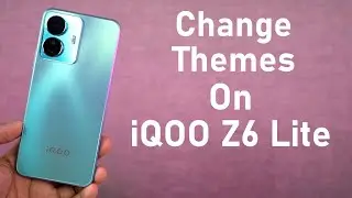 How to Change Themes on iQOO Z6 Lite